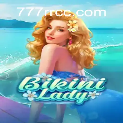 Discovering BikiniLady: A Journey Through the Vibrant World of 777RR