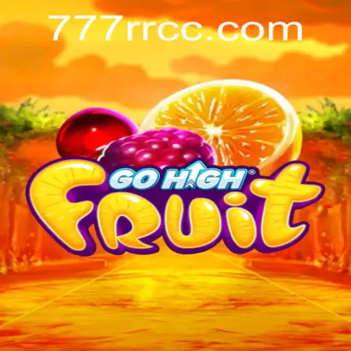 Exploring the Thrilling World of GoHighFruit: The Rise of 777RR