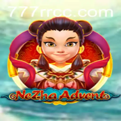 Discover the Exciting World of NeZhaAdvent: A Game of Strategy and Adventure