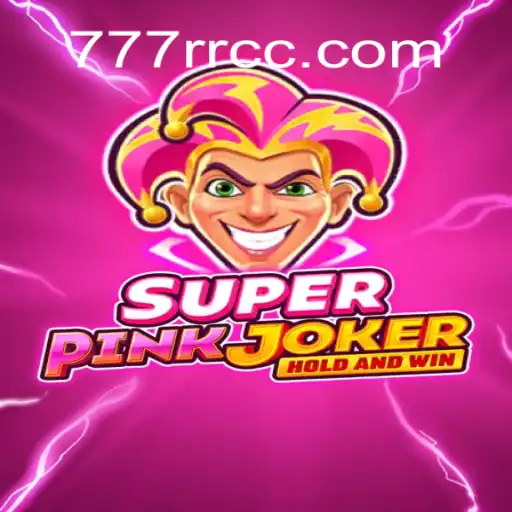 Exploring the Exciting World of SuperPinkJoker: The Ultimate Guide to 777RR