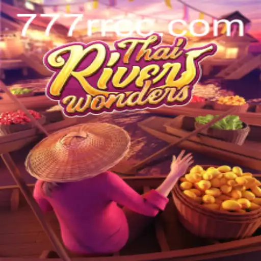 Experience the Excitement of ThaiRiverWonders with 777RR